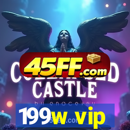 199w vip
